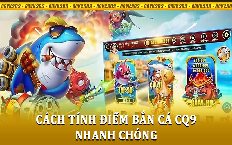 Bắn Cá CQ9