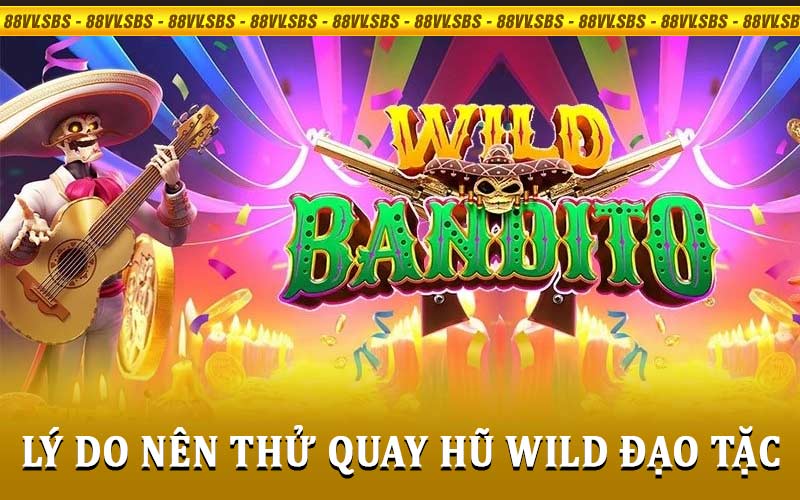 quay hũ Wild Đạo Tặc