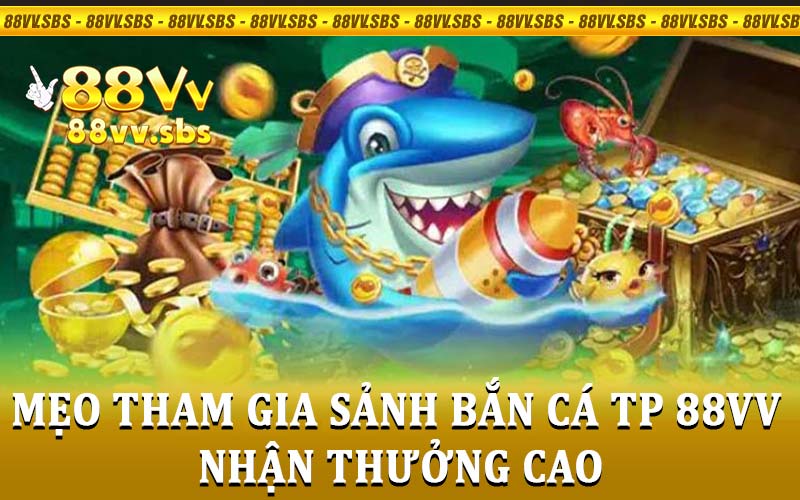 bắn cá TP 88VV